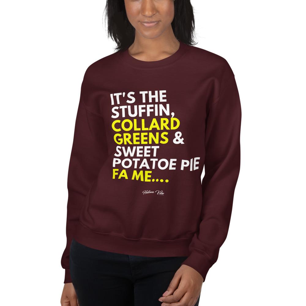 It's the Food & Dessert Fa Me Sweatshirt - Helluva Vibe Apparel