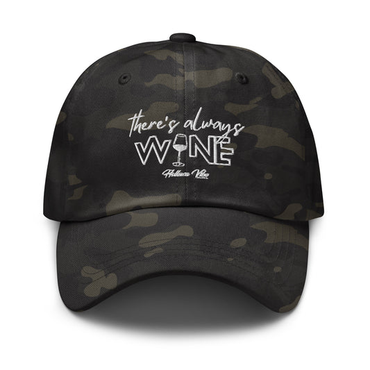 There's Always Wine Dad Hat
