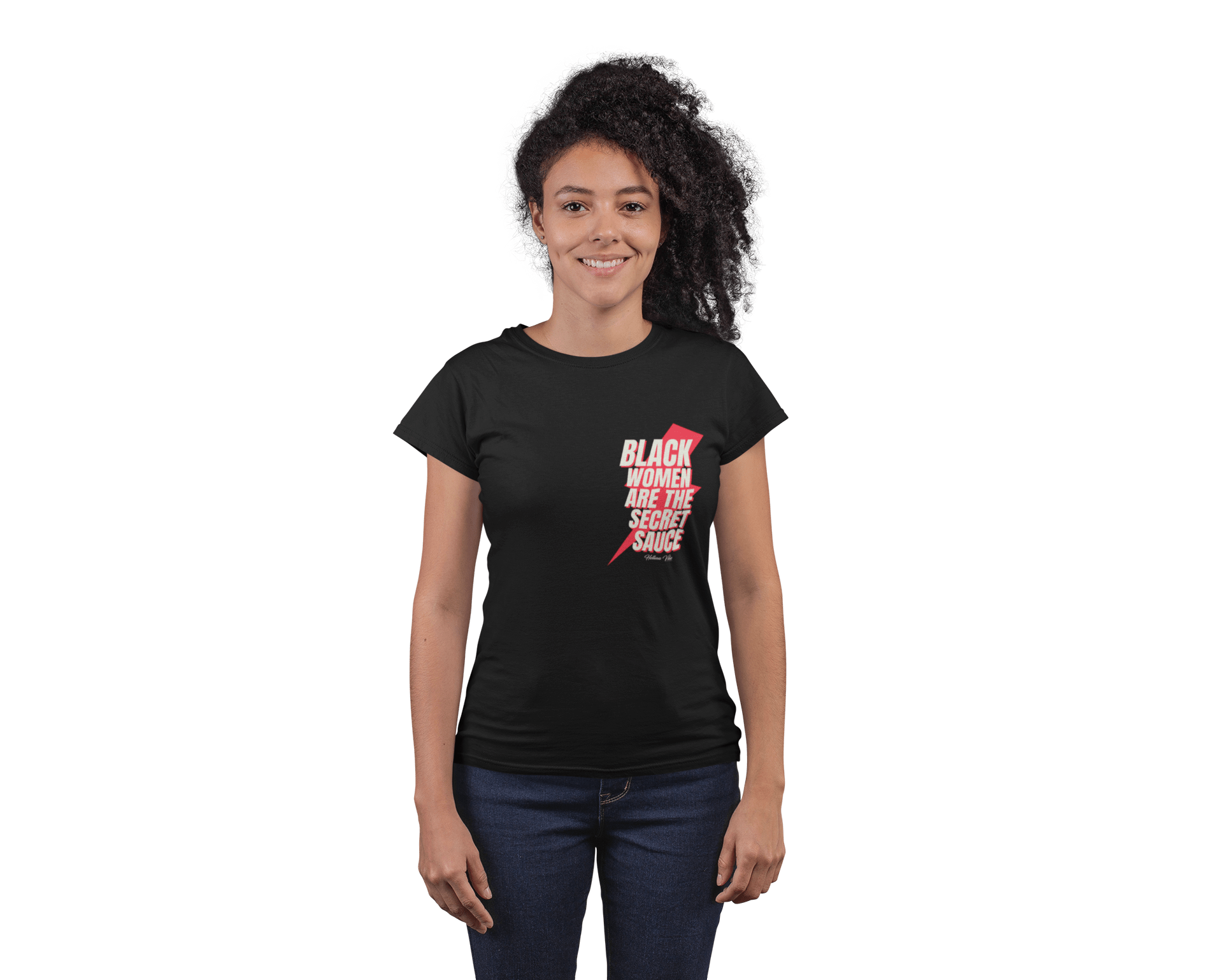 Black Women Are The Secret Sauce T-Shirt - Helluva Vibe Apparel