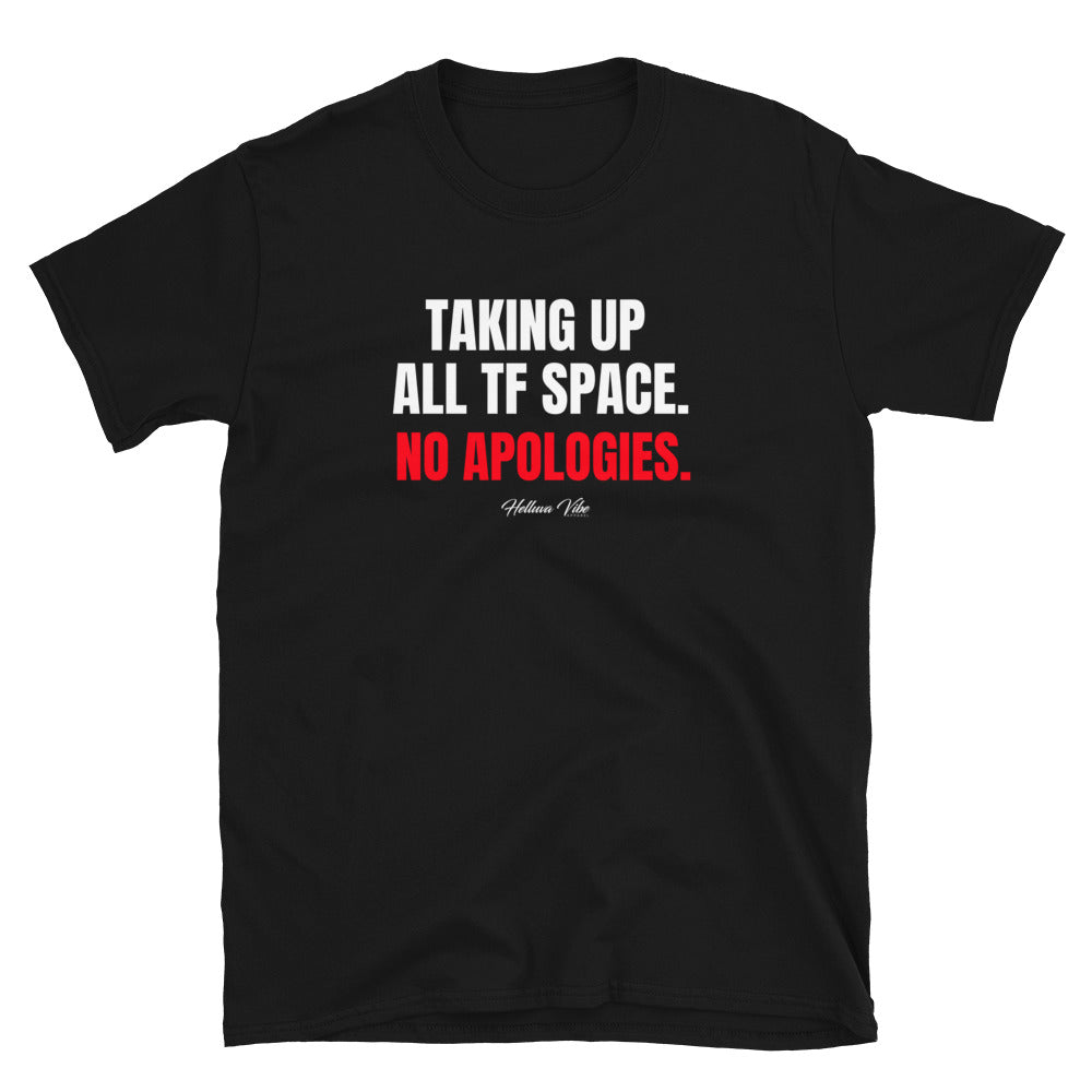 Taking Up Space T-Shirt - Black - Helluva Vibe Apparel