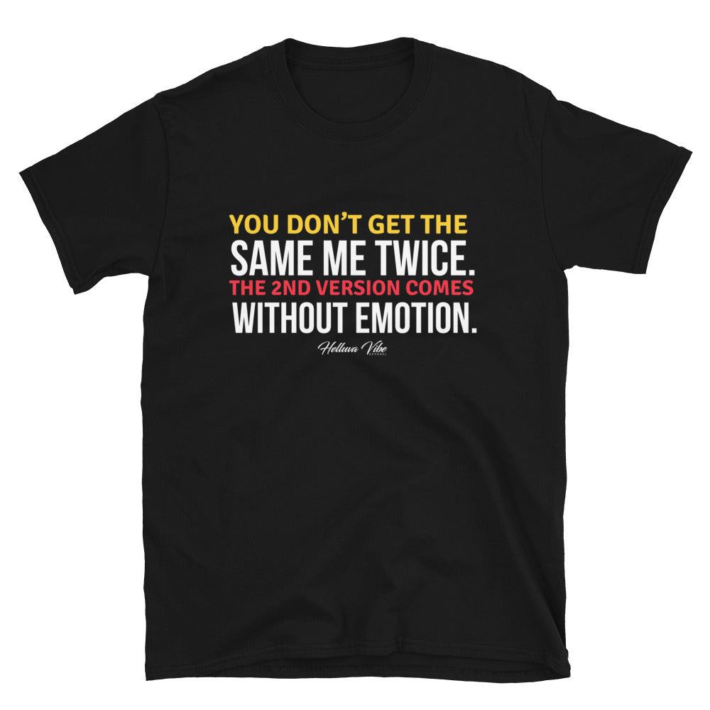 The Same Me  T-Shirt