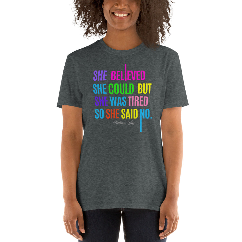 She Believed She Could Graphic T-Shirt - Helluva Vibe Apparel