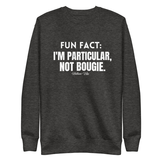 Not Bougie Slogan Pullover