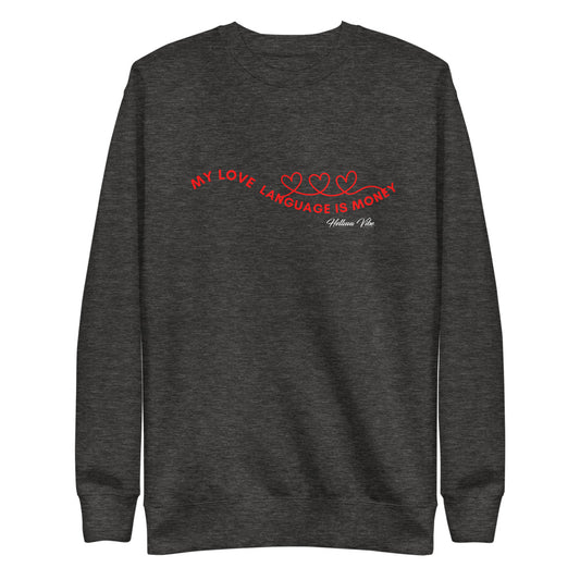 My Love Language  Fleece Pullover