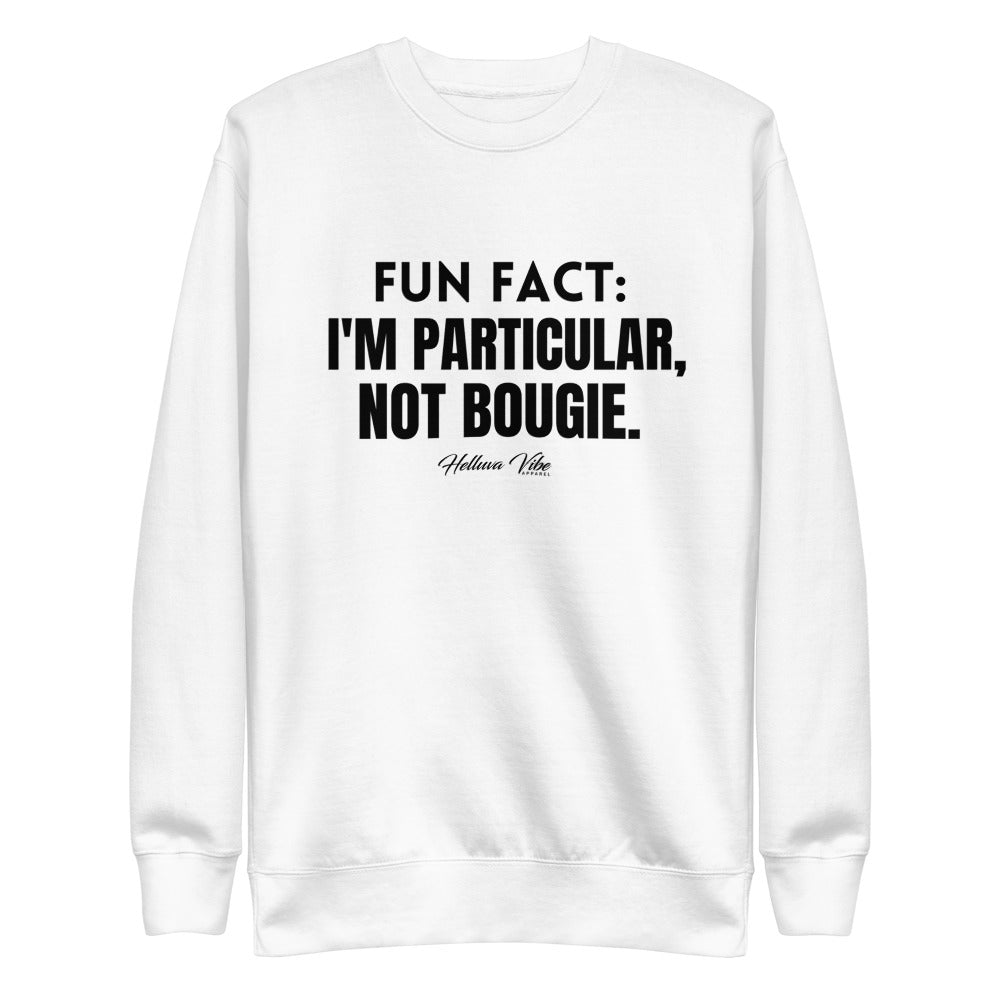 Not Bougie Slogan Pullover