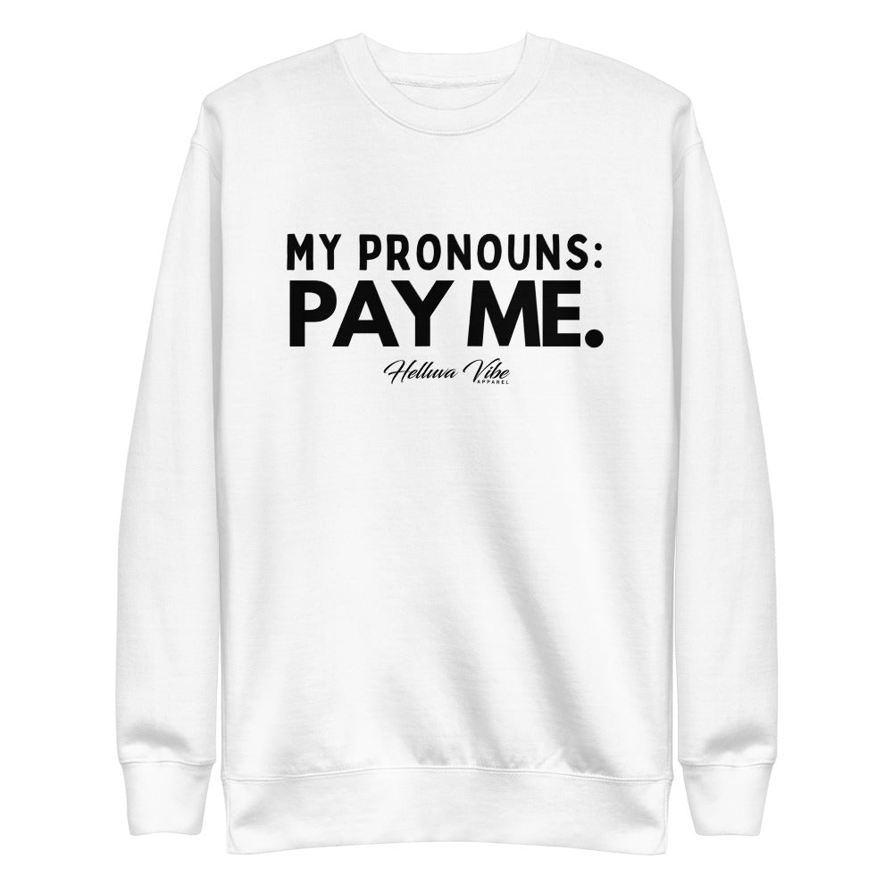 My Pronouns Fleece Pullover