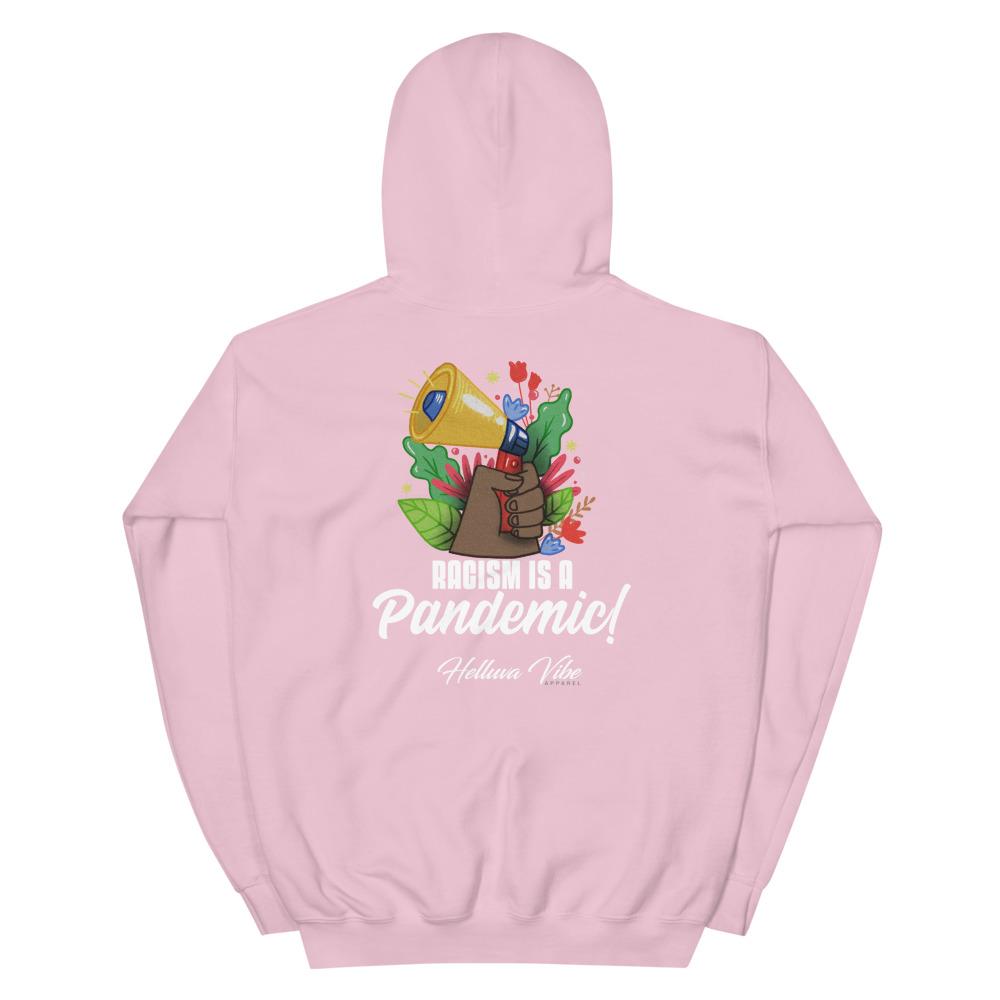 Racism Is A Pandemic Pullover Graphic Hoodie - Helluva Vibe Apparel