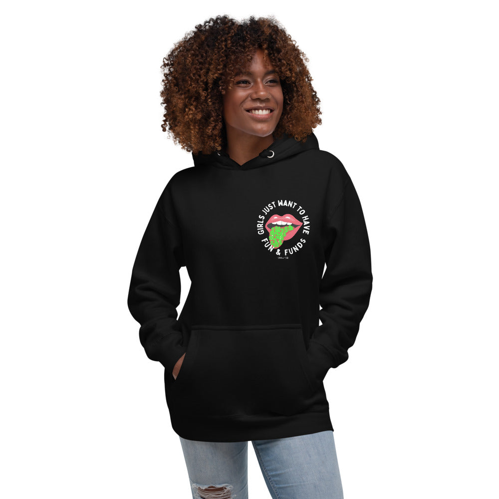 Girls Just Want To Have Funds Hoodie
