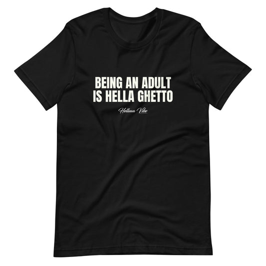Adulting Is Ghetto Letter Print T-Shirt