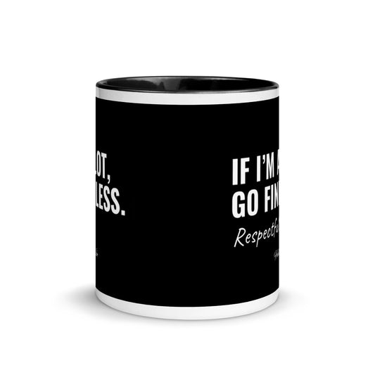 If I’m A Lot Mug with Color Inside